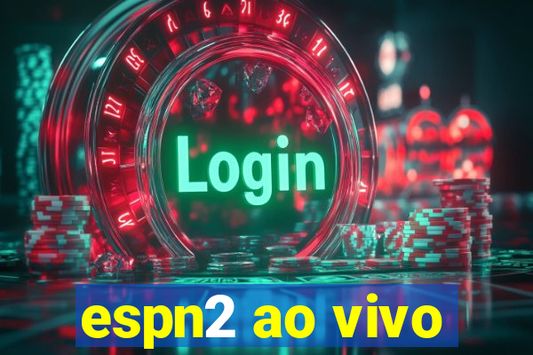 espn2 ao vivo